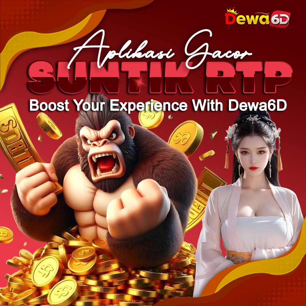 DEWA6D | Fitur Suntik RTP Apk Slot 777 Gratis Download 100% Gacor!